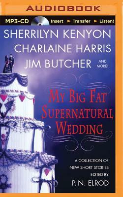 My Big Fat Supernatural Wedding by P.N. Elrod
