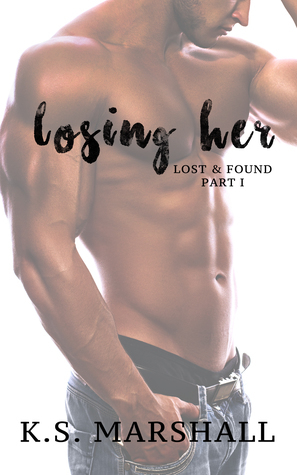 Losing Her by K.S. Marshall