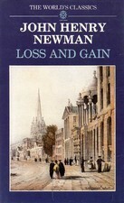 Loss and Gain by John Henry Newman