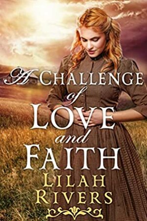 A Challenge of Love and Faith by Lilah Rivers