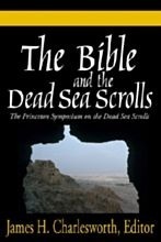 The Bible and the Dead Sea Scrolls: Volumes 1-3 by James H. Charlesworth