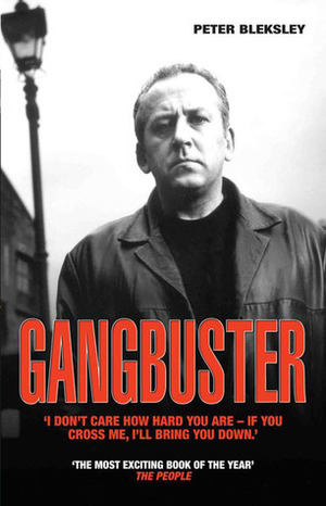 Gangbuster by Peter Bleksley