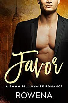 Favor: A Brother's Best Friend Standalone Romance (Alpha Second Chances Book 7) by Rowena