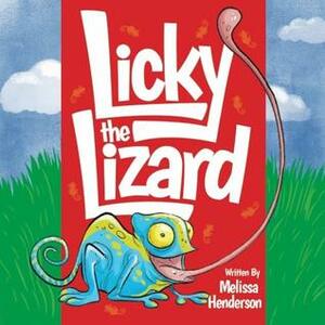 Licky the Lizard by Melissa Henderson
