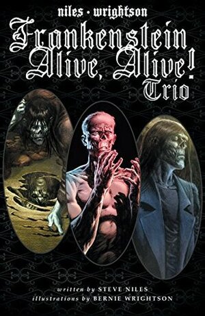 Frankenstein Alive, Alive Trio (Frankenstein Alive, Alive!) by Bernie Wrightson, Steve Niles