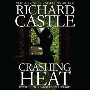 Crashing Heat: Nikki Heat by Richard Castle