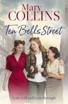 Ten Bells Street by Mary Collins