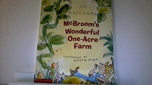 McBroom's Wonderful One Acre Farm by Sid Fleischman