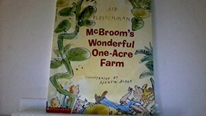 McBroom's Wonderful One Acre Farm by Sid Fleischman