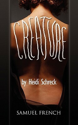 Creature by Heidi Schreck