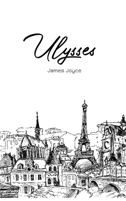 Ulysses by James Joyce