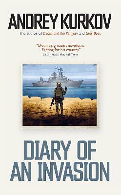 Diary of an Invasion by Andrey Kurkov