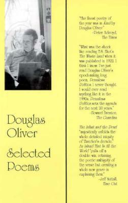 Selected Poems by Douglas Oliver