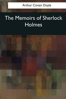 The Memoirs of Sherlock Holmes by Arthur Conan Doyle