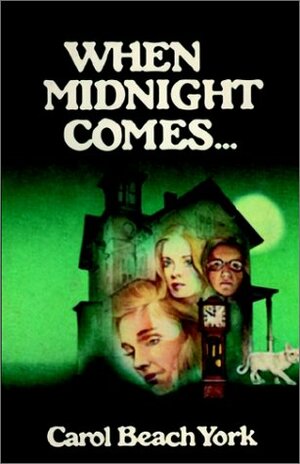 When Midnight Comes by Carol Beach York