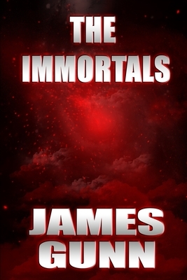 The Immortals by James Gunn