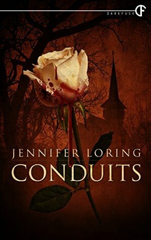 Conduits by Jennifer Loring