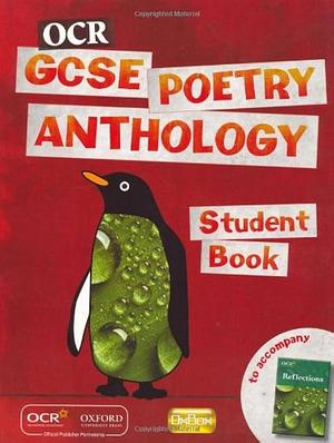 OCR GCSE Poetry Anthology Student Book by Mel Peeling, Annie Fox, Angela Topping, Carmel Waldron, Coleman