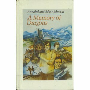 A Memory of Dragons by Annabel Johnson, Edgar Johnson