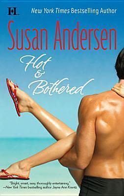 Hot &amp; Bothered by Susan Andersen