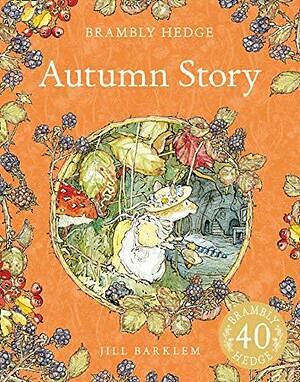 Autumn Story by Jill Barklem