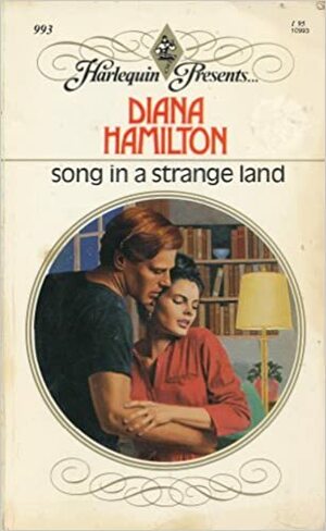 Song In A Strange Land by Diana Hamilton