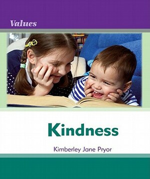 Kindness by Kimberley Jane Pryor, Debbie Gallagher