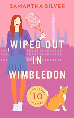 Wiped Out in Wimbledon by Samantha Silver