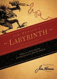 Jim Henson's Labyrinth: The Novelization by A.C.H. Smith