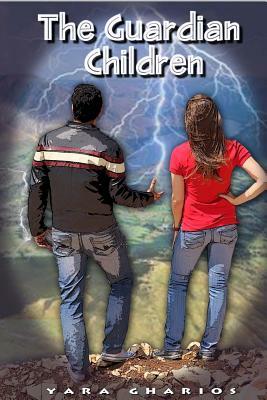 The Guardian Children: Book 1 by Yara Gharios
