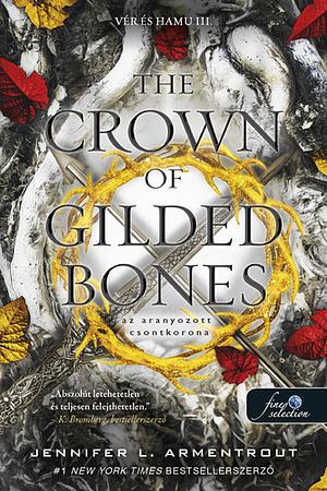 The Crown of Gilded Bones - Az aranyozott csontkorona by Jennifer L. Armentrout