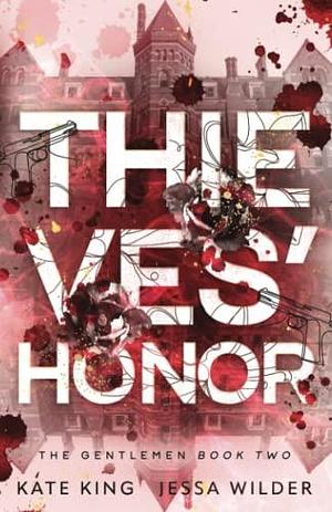 Thieves' Honor: A Dark Reverse Harem Romance by Kate King, Kate King