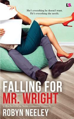 Falling for Mr. Wright by Robyn Neeley