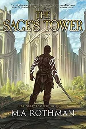 The Sage's Tower: An Epic Fantasy LitRPG Novel by M.A. Rothman
