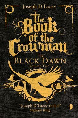 The Book of the Crowman by Joseph D'Lacey