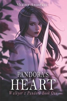 Pandora's Heart: Walkyer x Pandora Book One by Shaina Anastasi, Shaina Anastasi