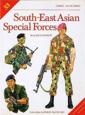 South-East Asian Special Forces by Simon McCouaig, Kenneth J. Conboy