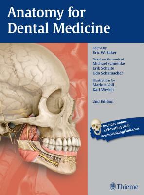 Anatomy for Dental Medicine by Erik Schulte, Udo Schumacher, Michael Schuenke