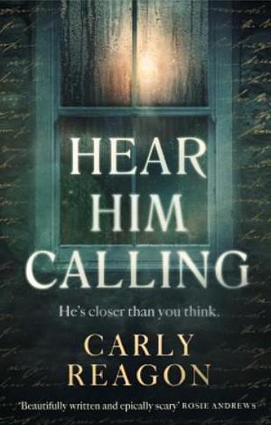 Hear Him Calling by Carly Reagon, Carly Reagon