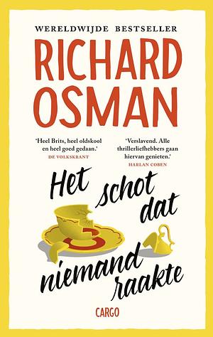 Het schot dat niemand raakte by Richard Osman