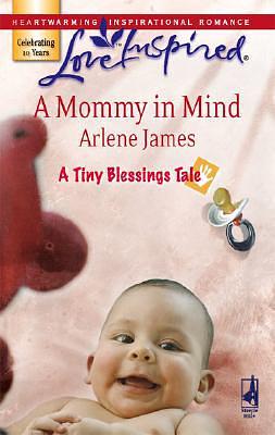 A Mommy in Mind by Arlene James