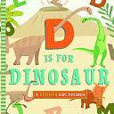 D Is for Dinosaur by Christopher Robbins