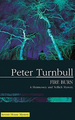 Fire Burn by Peter Turnbull