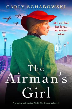 The Airman's Girl by Carly Schabowski, Carly Schabowski