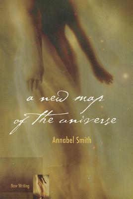 A New Map Of The Universe by Annabel Smith
