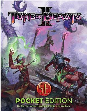 Tome of Beasts 2 Pocket Edition for 5th Edition by Meagan Maricle