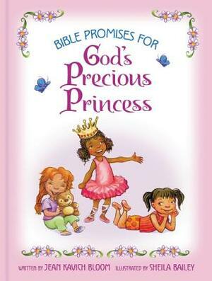 Bible Promises for God's Precious Princess by Jean Kavich Bloom