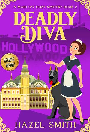 Deadly Diva by Hazel Smith