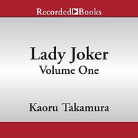 Lady Joker, Volume 1 by Kaoru Takamura