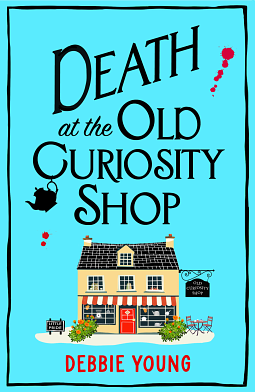 Death at the Old Curiosity Shop by Debbie Young